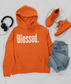 Blessed Hoodie (Orange, Black, Blue, Gold, Red)