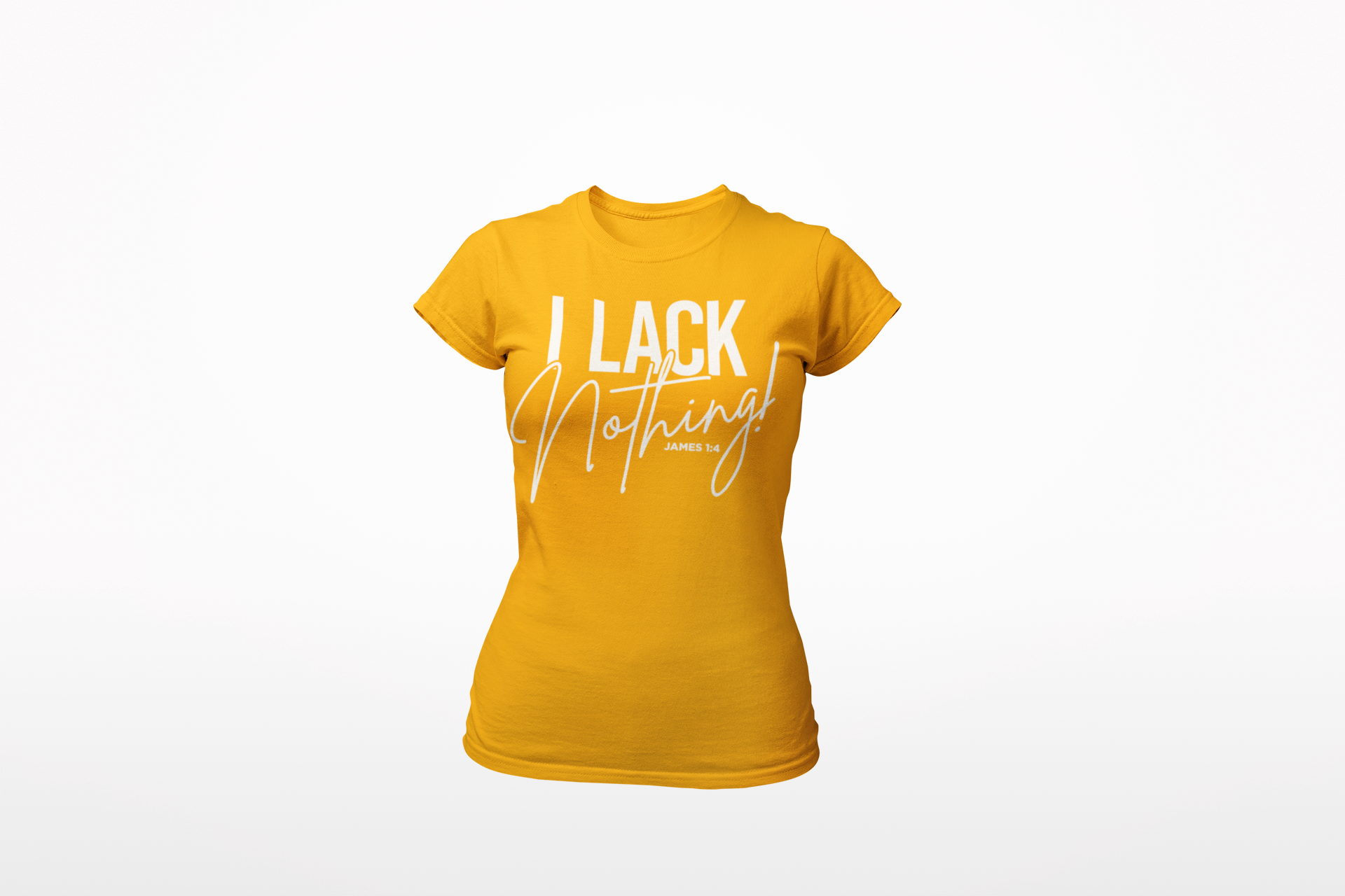 I Lack Nothing Women's T-Shirt