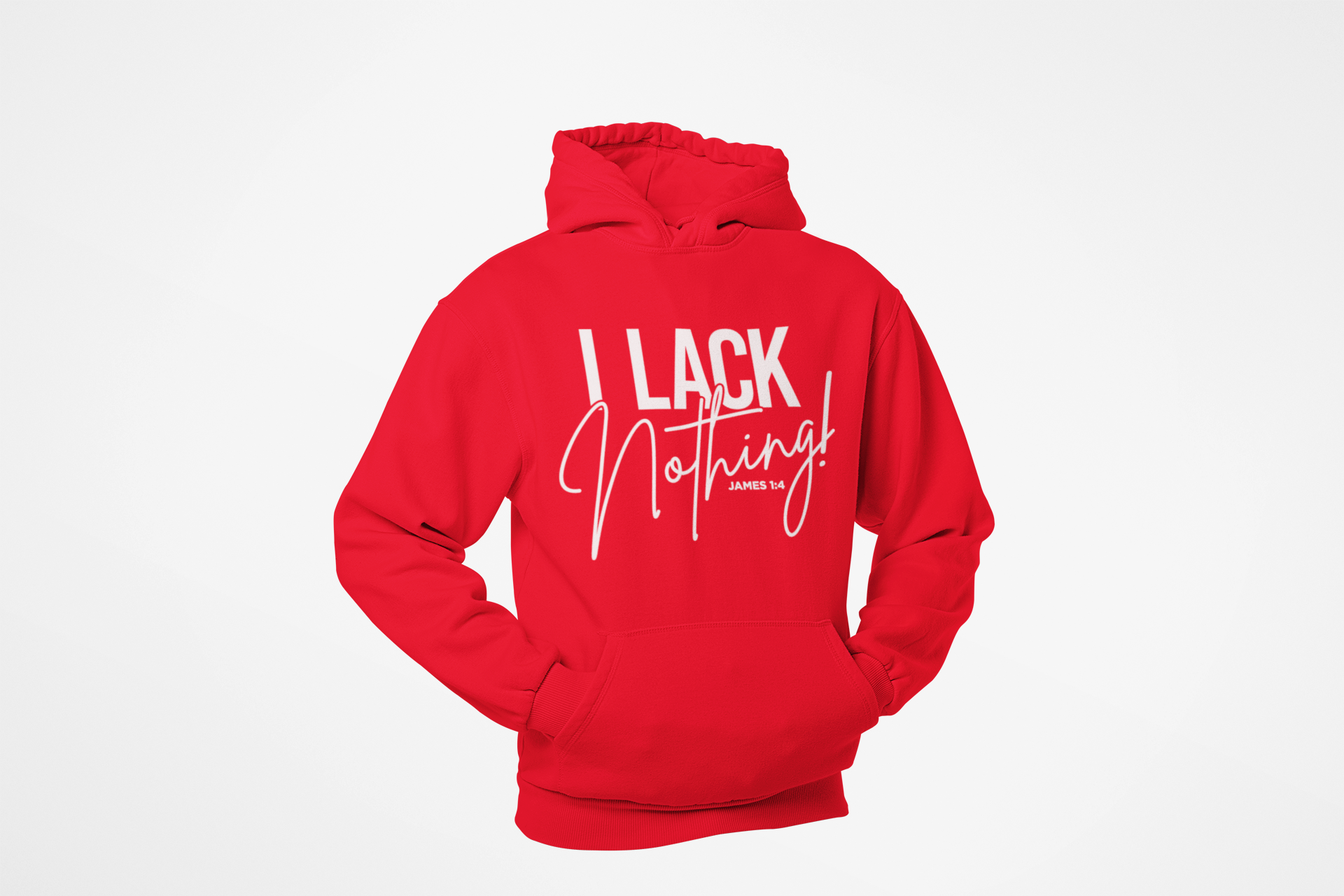 I Lack Nothing Hoodie