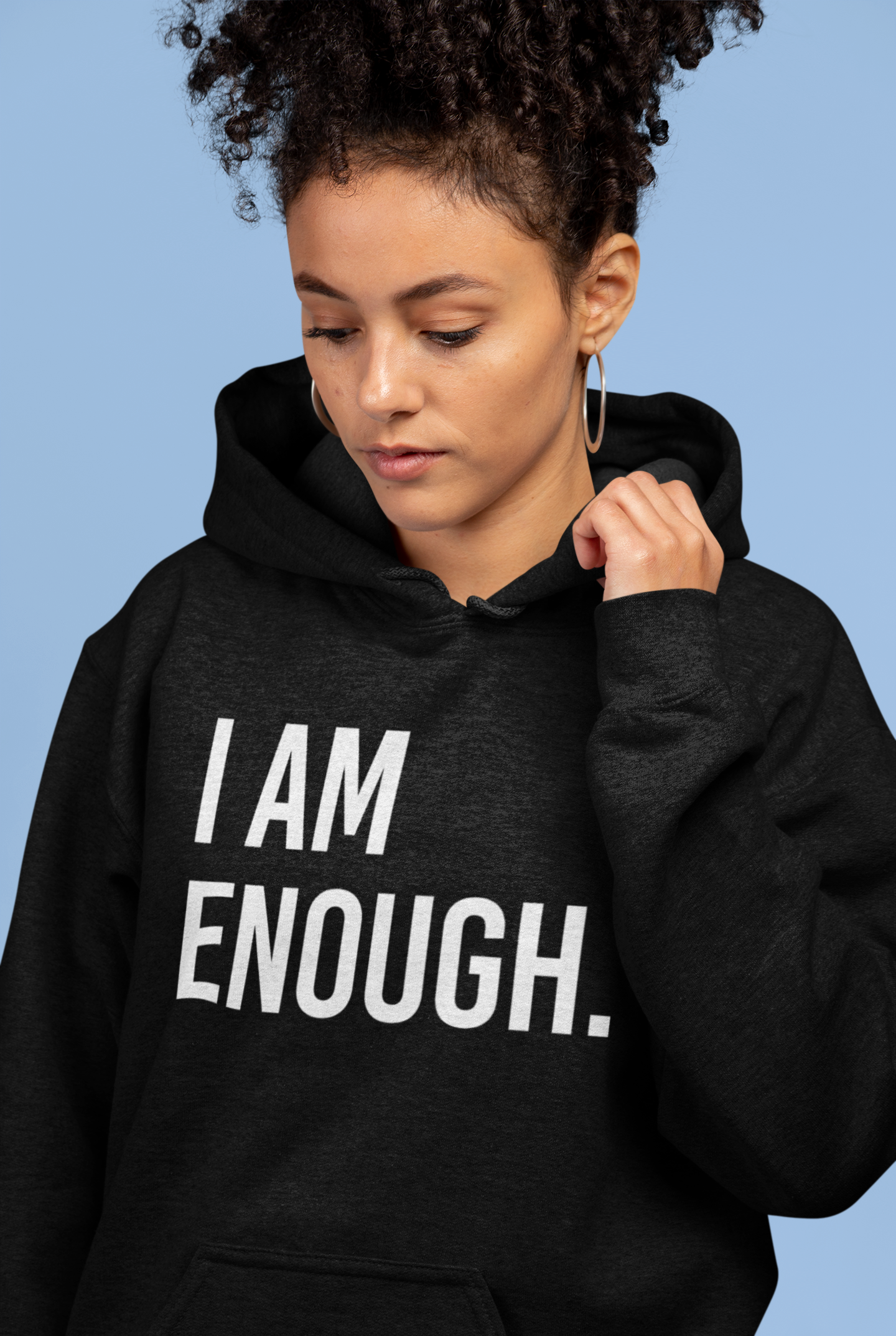 I Am Enough Hoodie